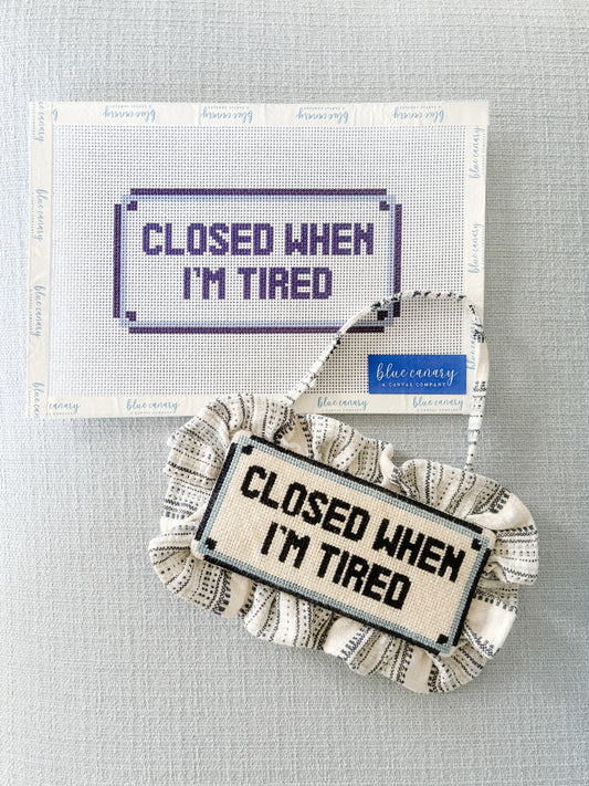 closed when I’m tired CANVAS