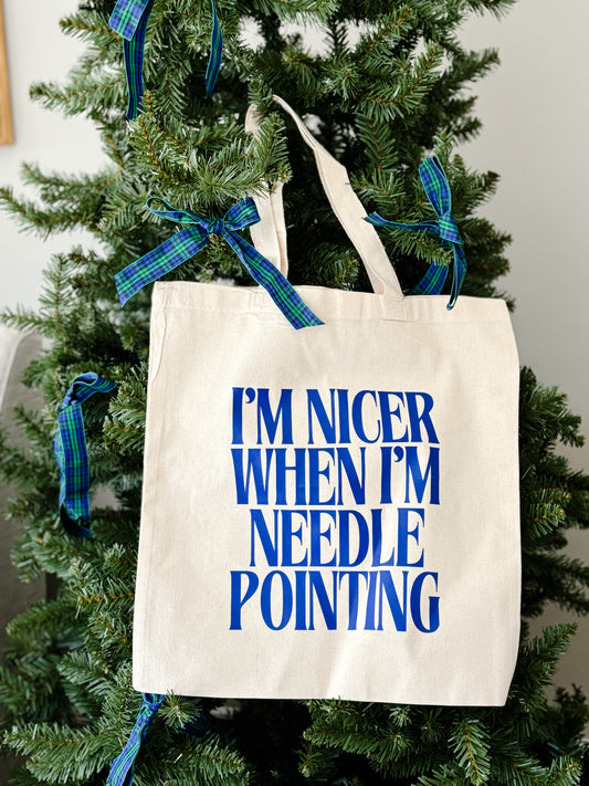 I’m Nicer When I’m Needlepointing tote