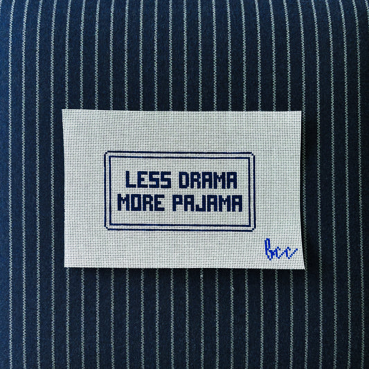 Less Drama More Pajama